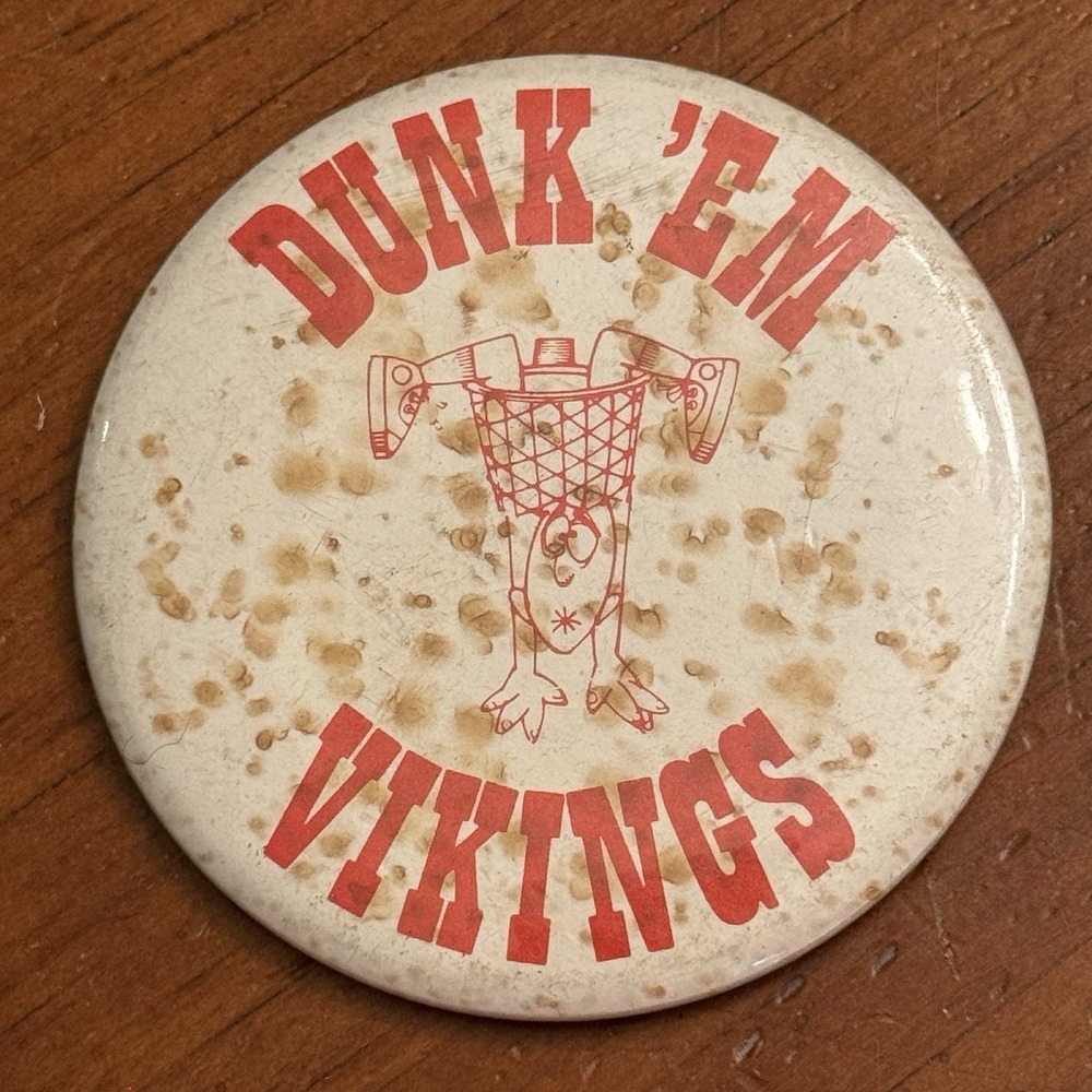 Dunk 'Em Vikings Basketball Vintage Pinback Button Pin Round Circle